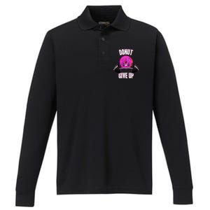 Funny Doughnut Lover Donut Give Up Fitness Gym Donut Funny Gift Performance Long Sleeve Polo