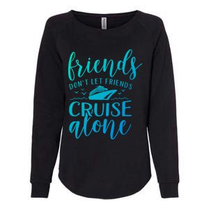 Friends Dont Let Cruise Alone Beach Summer Vacation Nautical Gift Womens California Wash Sweatshirt