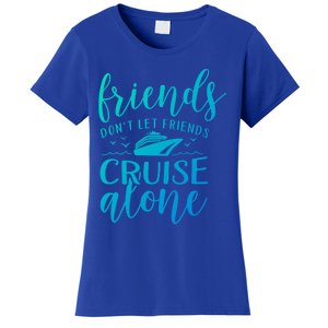 Friends Dont Let Cruise Alone Beach Summer Vacation Nautical Gift Women's T-Shirt