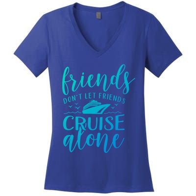 Friends Dont Let Cruise Alone Beach Summer Vacation Nautical Gift Women's V-Neck T-Shirt