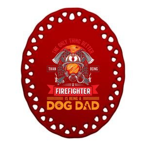 Firefighter Dog Lover Firefighting Pipeman Fireman Dog Dad Ceramic Oval Ornament