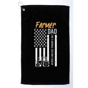 Farmer Dad Like Normal Only Cooler Us Flag Fathers Platinum Collection Golf Towel