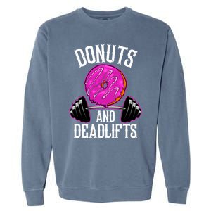 Funny Doughnut Lover Donuts And Deadlifts Fitness Gym Donut Gift Garment-Dyed Sweatshirt