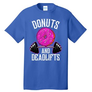 Funny Doughnut Lover Donuts And Deadlifts Fitness Gym Donut Gift Tall T-Shirt