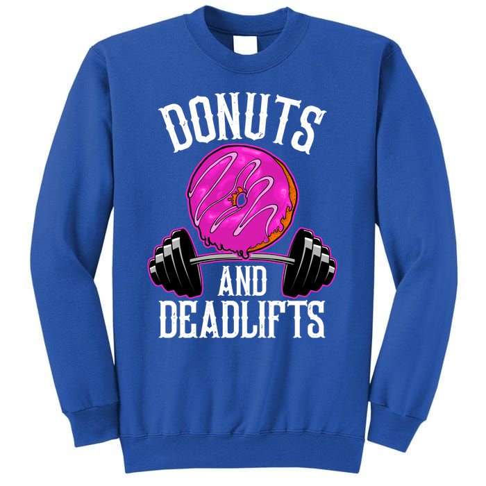 Funny Doughnut Lover Donuts And Deadlifts Fitness Gym Donut Gift Tall Sweatshirt