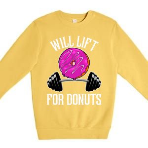 Funny Doughnut Lover Will Lift For Donuts Fitness Gym Donut Cool Gift Premium Crewneck Sweatshirt