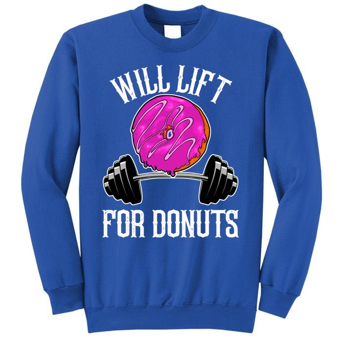 Funny Doughnut Lover Will Lift For Donuts Fitness Gym Donut Cool Gift Sweatshirt