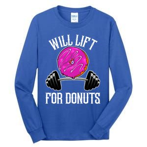 Funny Doughnut Lover Will Lift For Donuts Fitness Gym Donut Cool Gift Tall Long Sleeve T-Shirt