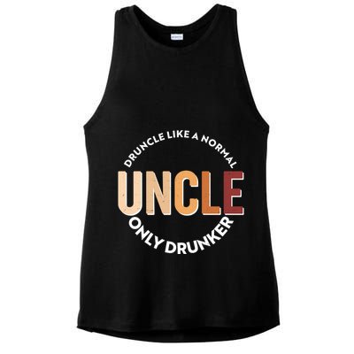 Funny Druncle Like A Normal Uncle Only Drunker Ladies PosiCharge Tri-Blend Wicking Tank