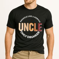 Funny Druncle Like A Normal Uncle Only Drunker Performance Shirt