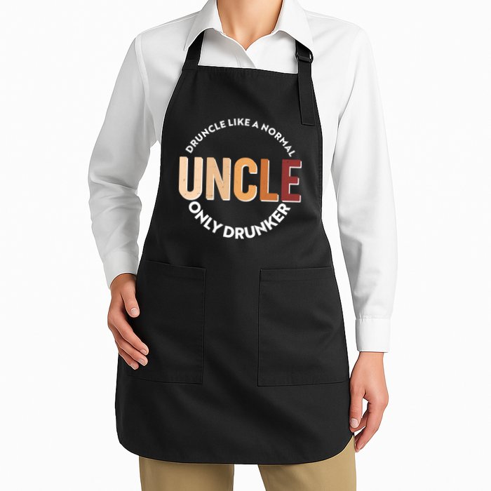 Funny Druncle Like A Normal Uncle Only Drunker Apron