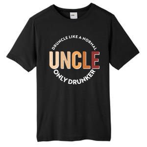 Funny Druncle Like A Normal Uncle Only Drunker Tall Fusion ChromaSoft Performance T-Shirt