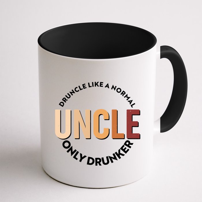 Funny Druncle Like A Normal Uncle Only Drunker Mug