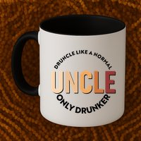 Funny Druncle Like A Normal Uncle Only Drunker Mug
