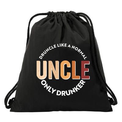 Funny Druncle Like A Normal Uncle Only Drunker Drawstring Bag