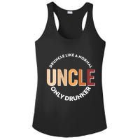 Funny Druncle Like A Normal Uncle Only Drunker Ladies PosiCharge Competitor Racerback Tank