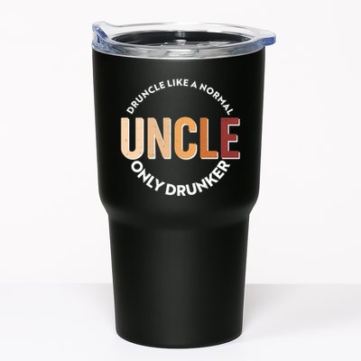 Funny Druncle Like A Normal Uncle Only Drunker Tumbler
