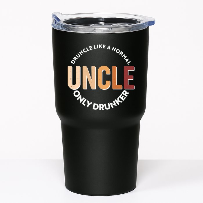 Funny Druncle Like A Normal Uncle Only Drunker Tumbler