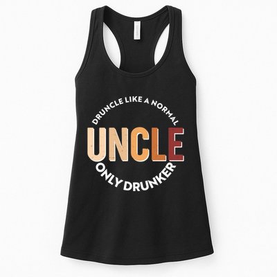 Funny Druncle Like A Normal Uncle Only Drunker Womens Tank Top