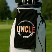Funny Druncle Like A Normal Uncle Only Drunker Golf Towel