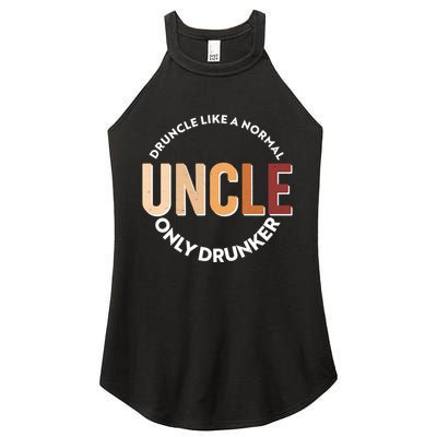 Funny Druncle Like A Normal Uncle Only Drunker Women's Perfect Tri Rocker Tank
