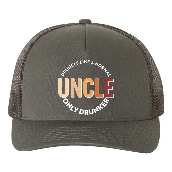 Funny Druncle Like A Normal Uncle Only Drunker Yupoong Adult 5-Panel Trucker Hat