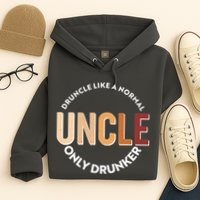 Funny Druncle Like A Normal Uncle Only Drunker Hoodie