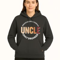 Funny Druncle Like A Normal Uncle Only Drunker Hoodie