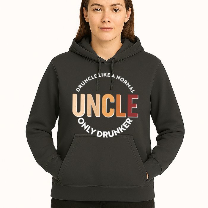 Funny Druncle Like A Normal Uncle Only Drunker Hoodie