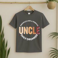 Funny Druncle Like A Normal Uncle Only Drunker T-Shirt