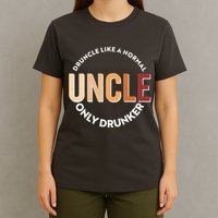 Funny Druncle Like A Normal Uncle Only Drunker T-Shirt