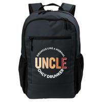 Funny Druncle Like A Normal Uncle Only Drunker Backpack