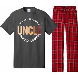 Funny Druncle Like A Normal Uncle Only Drunker Pajama Set