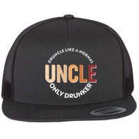 Funny Druncle Like A Normal Uncle Only Drunker Flat Bill Trucker Hat