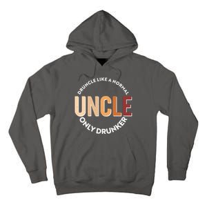 Funny Druncle Like A Normal Uncle Only Drunker Tall Hoodie