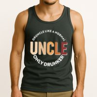 Funny Druncle Like A Normal Uncle Only Drunker Tank Top