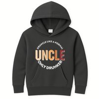 Funny Druncle Like A Normal Uncle Only Drunker Kids Hoodie