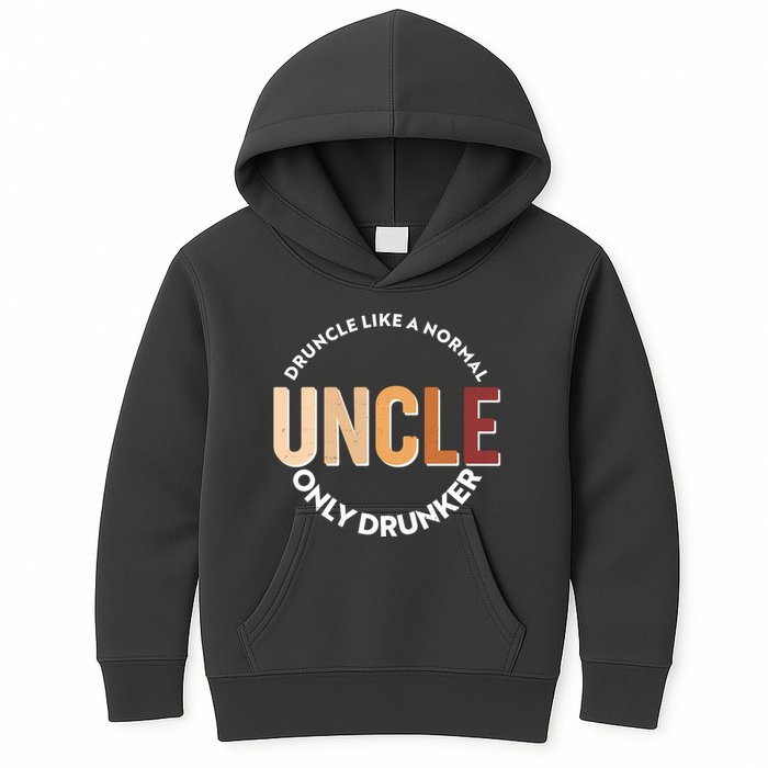 Funny Druncle Like A Normal Uncle Only Drunker Kids Hoodie