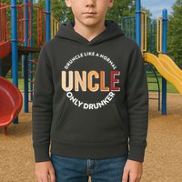 Funny Druncle Like A Normal Uncle Only Drunker Kids Hoodie