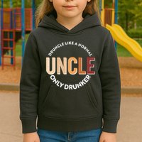 Funny Druncle Like A Normal Uncle Only Drunker Kids Hoodie