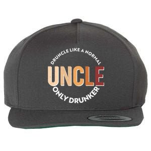 Funny Druncle Like A Normal Uncle Only Drunker Wool Snapback Cap