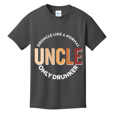 Funny Druncle Like A Normal Uncle Only Drunker Kids T-Shirt
