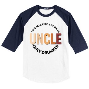 Funny Druncle Like A Normal Uncle Only Drunker Baseball Sleeve Shirt