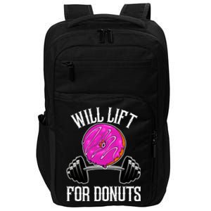 Funny Doughnut Lover Will Lift For Donuts Fitness Gym Donut Gift Impact Tech Backpack