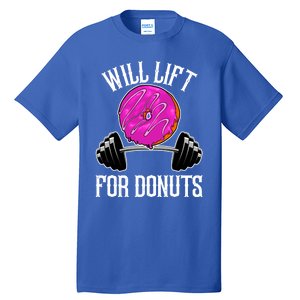 Funny Doughnut Lover Will Lift For Donuts Fitness Gym Donut Gift Tall T-Shirt