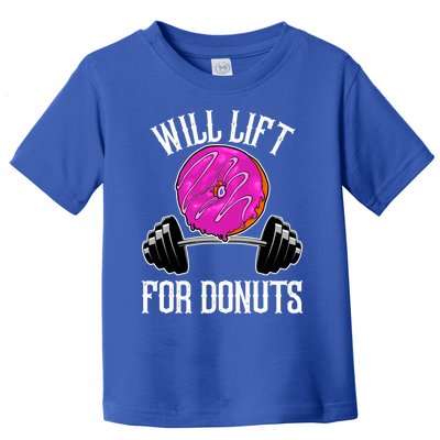 Funny Doughnut Lover Will Lift For Donuts Fitness Gym Donut Gift Toddler T-Shirt