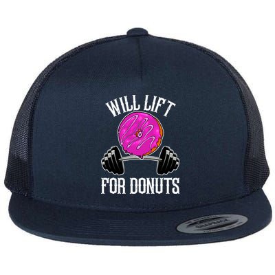 Funny Doughnut Lover Will Lift For Donuts Fitness Gym Donut Gift Flat Bill Trucker Hat