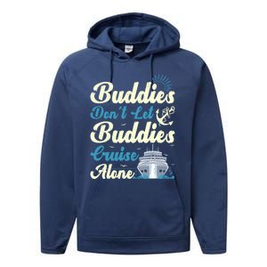 Friends Dont Let Buddies Cruise Alone Cruising Ship Meaningful Gift Performance Fleece Hoodie