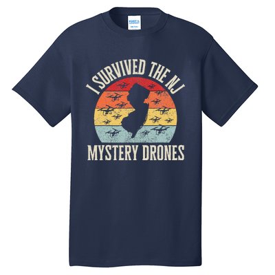 Funny Drone Lover I Survived The New Jersey Mystery Drones Tall T-Shirt