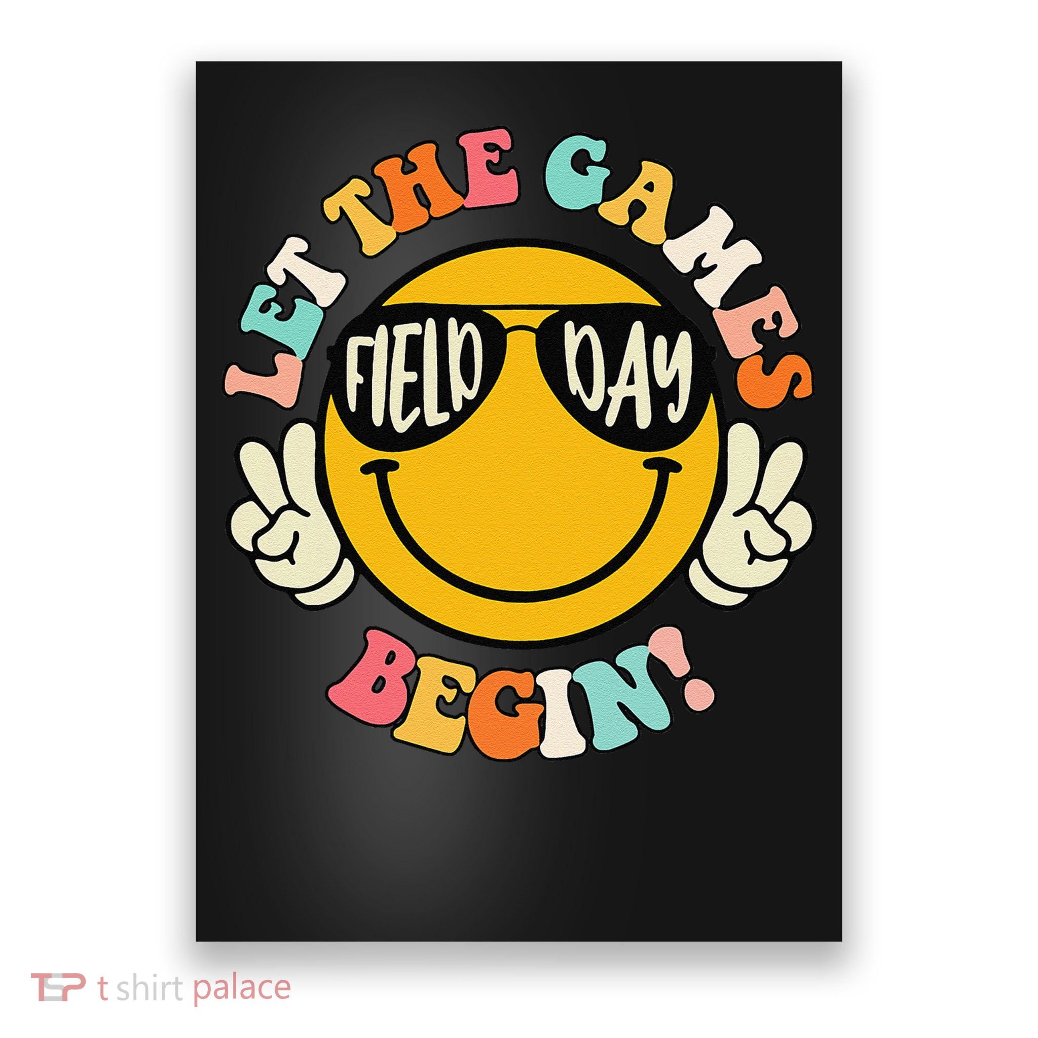 Field Day Let The Games Begin 2025 Teachers Poster